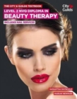 The City & Guilds Textbook: Level 2 NVQ Diploma in Beauty Therapy : includes Nails Services - Book