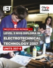 Level 3 NVQ Diploma in Electrotechnical Technology 2357 Units 307-308 Textbook - Book