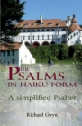 The Psalms in Haiku Form : A Simplified Psalter - Book