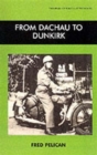 From Dachau to Dunkirk - Book