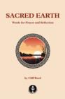 Sacred Earth : Words for Prayer and Reflection - Book