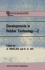 Developments in Rubber Technology-2 : Synthetic Rubbers - Book