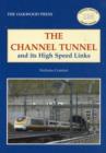 The Channel Tunnel and its High Speed Links - Book