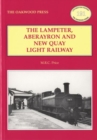 The Lampeter, Aberayron & New Quay Light Railway - Book