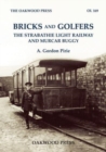 Bricks and Golfers : The Strabathie Light Railway and Murcar Buggy - Book