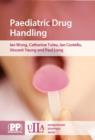 Paediatric Drug Handling - Book