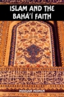 Islam and the Baha'i Faith - Book