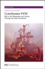 Cytochromes P450 : Role in the Metabolism and Toxicity of Drugs and other Xenobiotics - Book