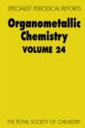 Organometallic Chemistry : Volume 24 - Book