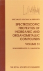 Spectroscopic Properties of Inorganic and Organometallic Compounds : Volume 31 - Book