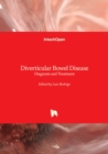 Diverticular Bowel Disease - Diagnosis and Treatment : Diagnosis and Treatment - Book