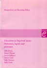Education in Deprived Areas : Outcomes, inputs and processes - Book