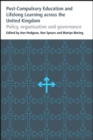 Post-Compulsory Education and Lifelong Learning across the United Kingdom : Policy, organisation and governance - eBook