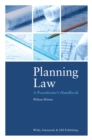 Planning Law: A Practitioner's Handbook - Book