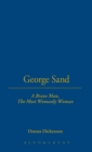 George Sand : A Brave Man, the Most Womanly Woman - Book