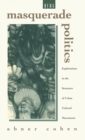 Masquerade Politics : Explorations in the Structure of Urban Cultural Movements - Book