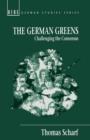 The German Greens : Challenging the Consensus - Book