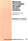 Disease Prevention Through Vector Control : Guidelines for relief organizations - Book