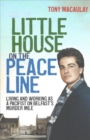 Little House on the Peace Line : Living and working as a pacifist on Belfast's Murder Mile - Book
