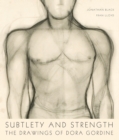 Subtlety and Strength : The Drawings of Dora Gordine - Book