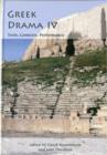 Greek Drama IV: Texts, Contexts, Performance - Book