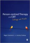 Person-centred Therapy and CBT : Siblings not Rivals - Book