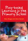 Play-Based Learning in the Primary School - Book