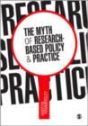 The Myth of Research-Based Policy and Practice - Book
