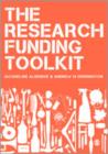 The Research Funding Toolkit : How to Plan and Write Successful Grant Applications - Book