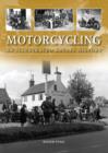 Motorcycling : An Illustrated Social History - Book
