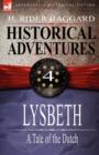 Historical Adventures : 4-Lysbeth: A Tale of the Dutch - Book