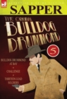 The Original Bulldog Drummond : 5-Bulldog Drummond at Bay, Challenge & Thirteen Lead Soldiers - Book