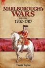 Marlborough's Wars : Volume 1-1702-1707 - Book