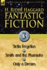 Fantastic Fiction : 3-Stella Fregelius, Smith and the Pharaohs & Only a Dream - Book