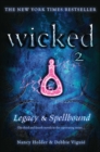 Wicked: Legacy & Spellbound - eBook
