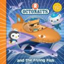 The Octonauts and the Flying Fish - eBook