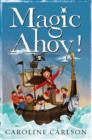 Magic Ahoy! : The Very Nearly Honourable League of Pirates - Book