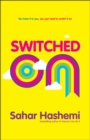 Switched On : You have it in you, you just need to switch it on - eBook