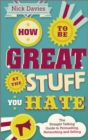 How to Be Great at The Stuff You Hate : The Straight-Talking Guide to Networking, Persuading and Selling - eBook