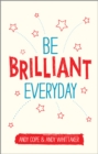 Be Brilliant Every Day - Book