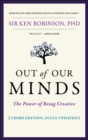 Out of Our Minds : The Power of Being Creative - eBook