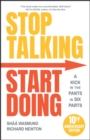 Stop Talking, Start Doing : A Kick in the Pants in Six Parts - Book