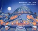Painting the Toon: Portraits of Newcastle and Tyneside - Book
