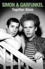 Simon and Garfunkel: Together Alone - Book