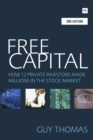 Free Capital : How 12 private investors made millions in the stock market - eBook