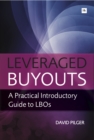 Leveraged Buyouts : A Practical Introductory Guide to LBOs - eBook