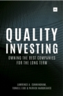 Quality Investing : Owning the best companies for the long term - eBook