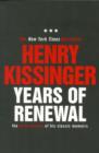 Years of Renewal : The Concluding Volume of His Classic Memoirs - Book