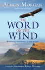 The Word on the Wind : Renewing confidence in the gospel - eBook
