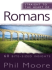 Straight to the Heart of Romans : 60 bite-sized insights - eBook